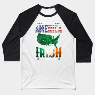 Made in America with Irish Ingredients Ireland Pride T Shirt St. Patricks day Baseball T-Shirt